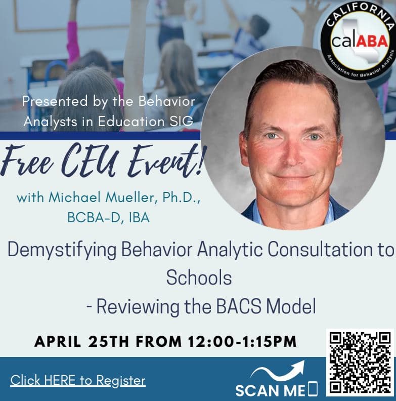 Free CEU Event flyer with Michael Mueller for Demystifying Behavior Analytic Consultation to Schools: Reviewing the BACS Model.