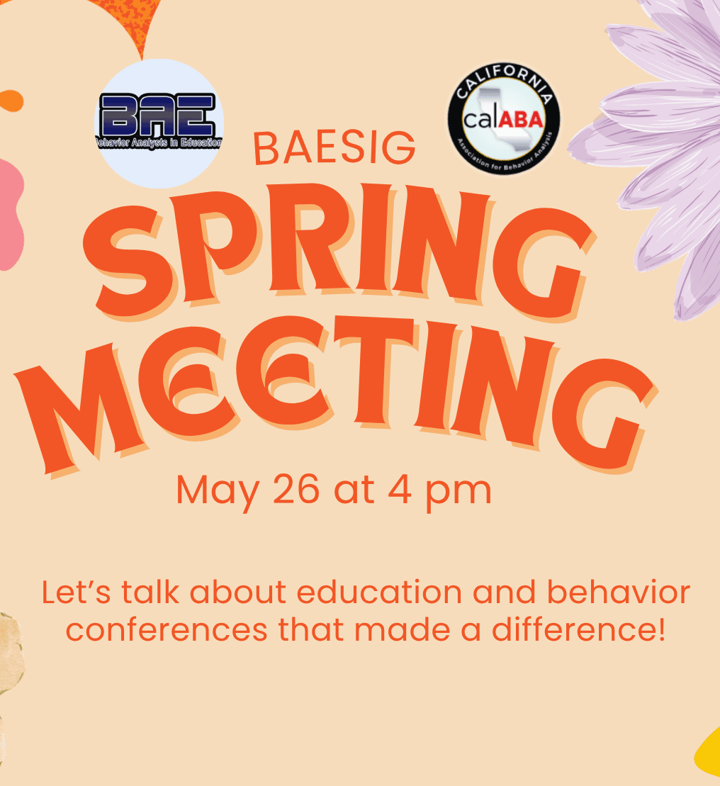 BAESIG Spring Meeting flyer for May 26 at 4 PM, inviting members to discuss education and behavior conferences.